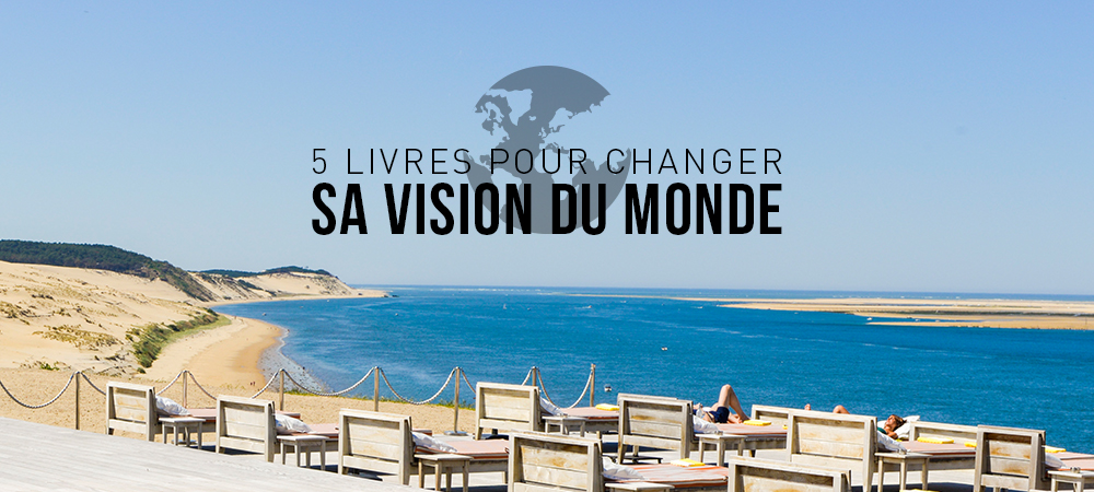 5 livres pour changer sa vision du monde