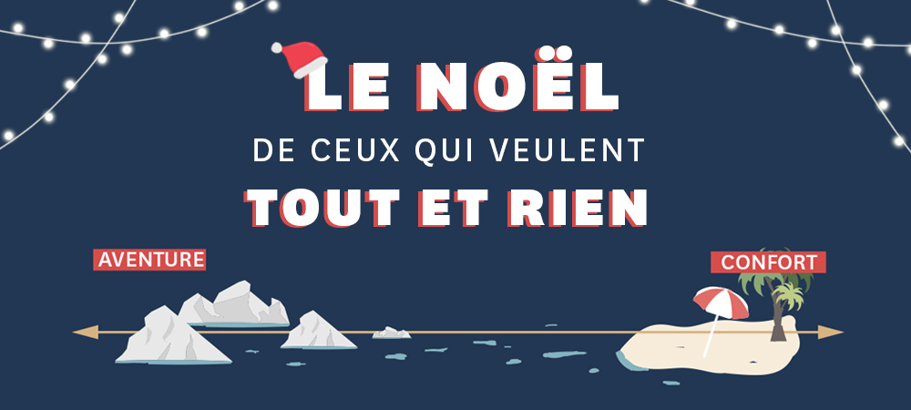 Le Noël de ceux qui veulent tout ET rien