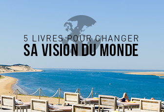5 livres pour changer sa vision du monde