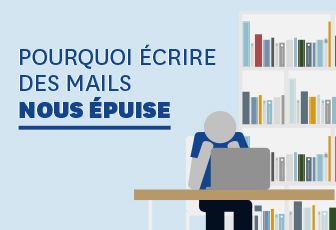 Pourquoi écrire des mails nous épuise ?