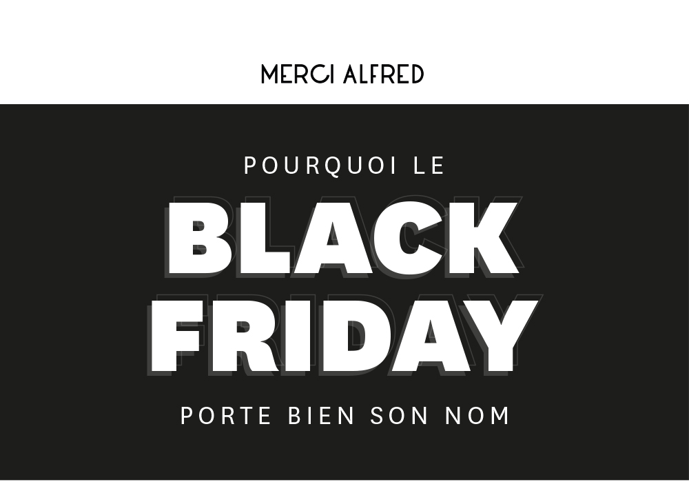 Pourquoi le Black Friday porte bien son nom