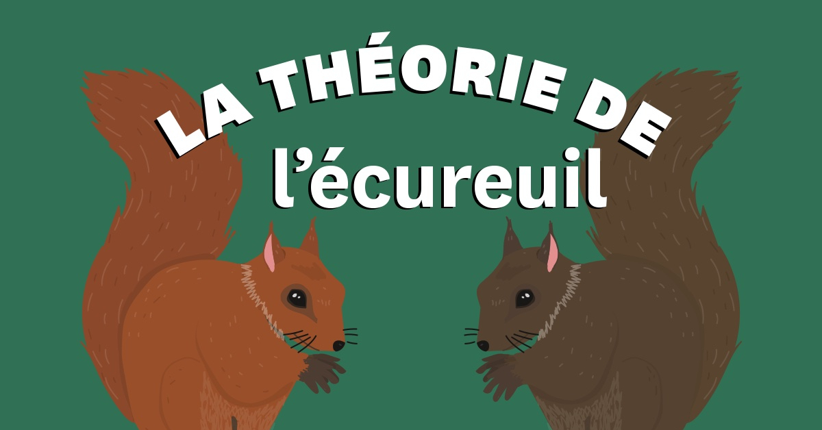La Théorie de l'écureuil - Merci Alfred